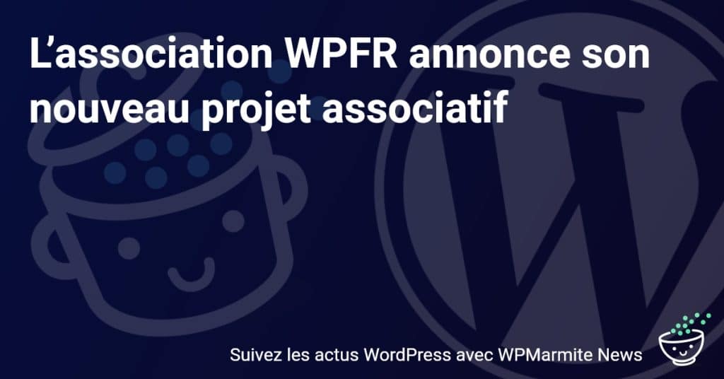 WPFR dévoile un projet associatif passionnant : Tous les détails à découvrir!