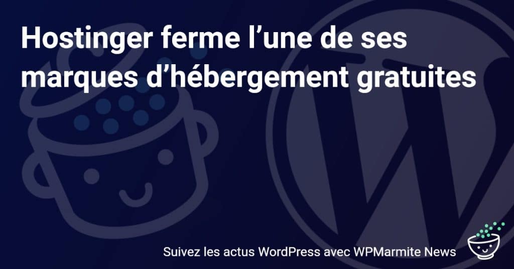 Choc dans le monde du web : Hostinger dit adieu à l'hébergement gratuit !