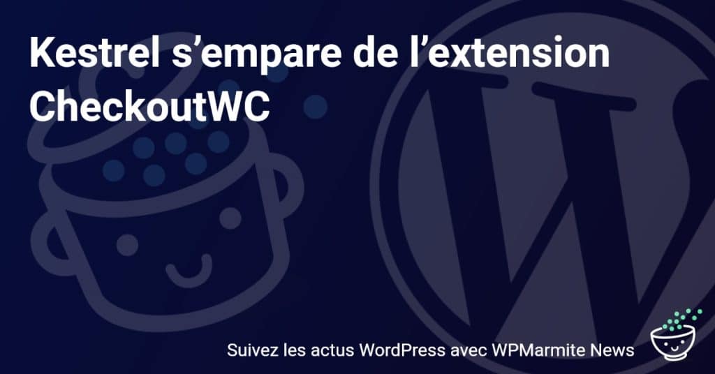 Kestrel prend son envol avec l'extension révolutionnaire CheckoutWC!