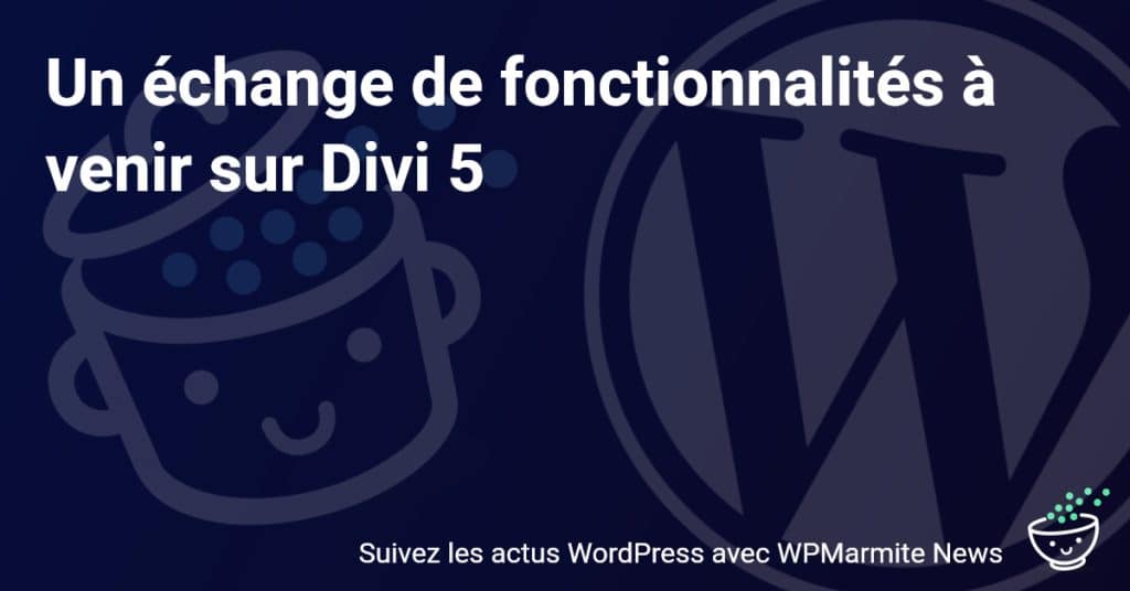 Découvrez les Nouvelles Fonctionnalités Révolutionnaires de Divi 5!