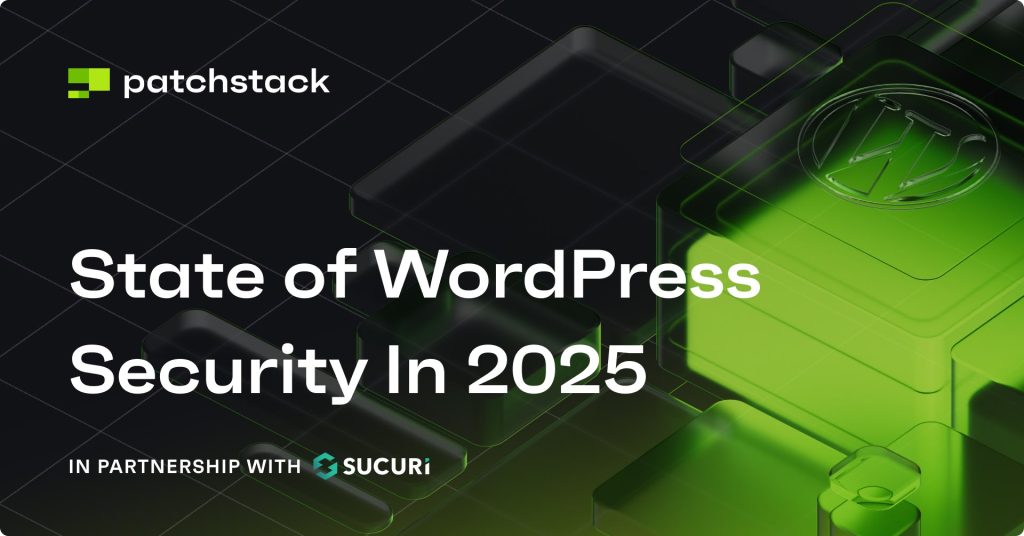 Rapport Patchstack 2025 : +34% de vulnérabilités détectées sur WordPress en 2024