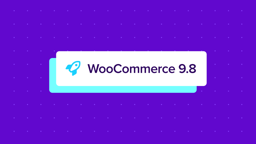 WooCommerce 9.8 : nouveaux templates, e-mails modernisés et admin accéléré