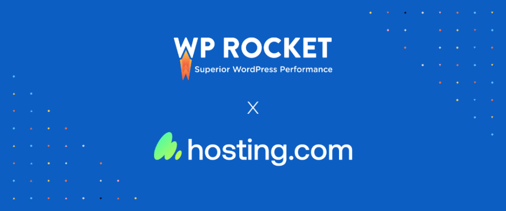 WP Rocket noue un partenariat avec l&rsquo;hébergeur hosting.com