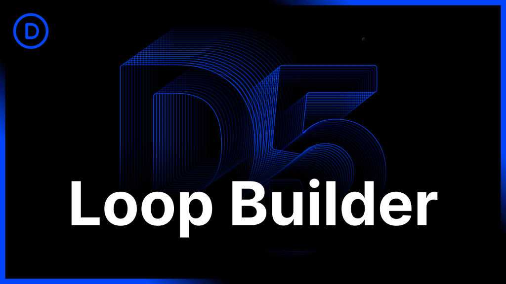 Le Loop Builder debarque sur Divi 5