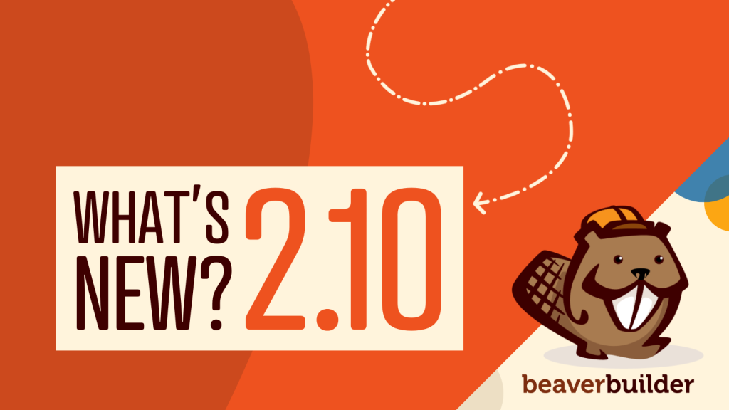 Beaver Builder 2.10 : composants, cloud intégré et nouveaux templates
