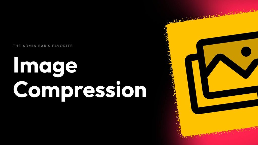 Les meilleurs outils de compression d’images pour WordPress