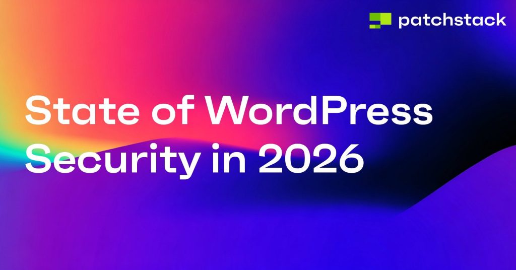 +113 % de vulnérabilités critiques WordPress en 2025 : le rapport Patchstack