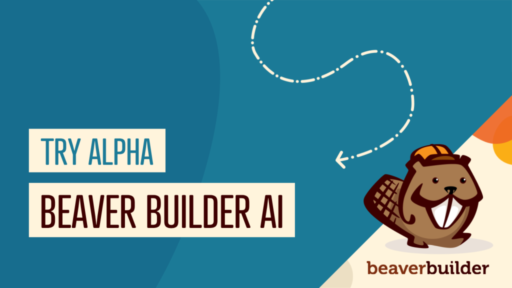 Beaver Builder AI sort en Alpha : générer des pages WordPress complètes depuis une instruction textuelle