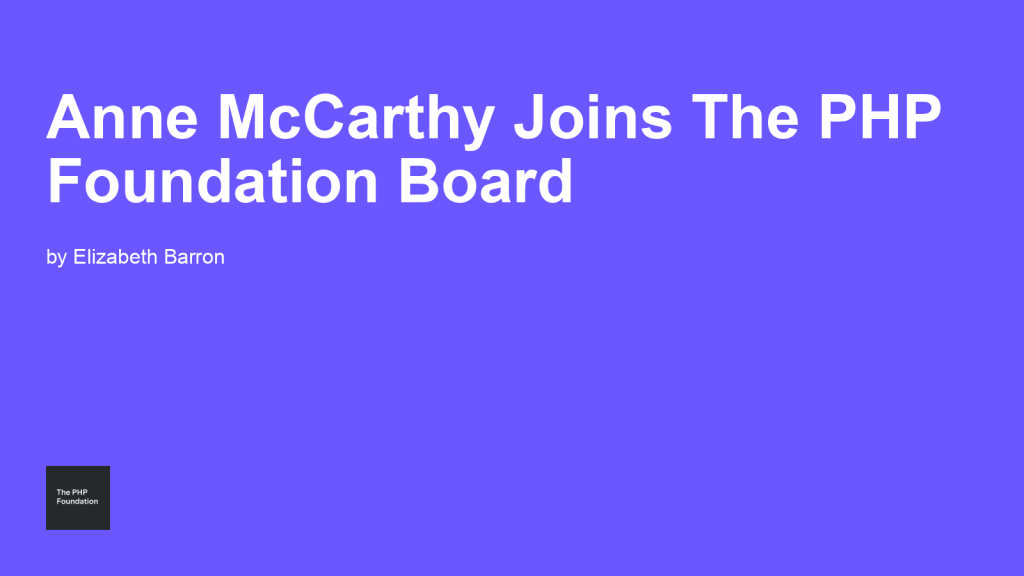 Anne McCarthy (Automattic) rejoint le conseil de la Fondation PHP